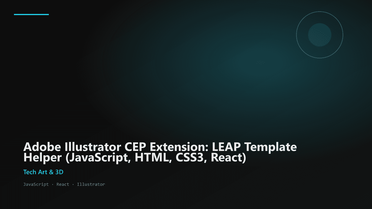 Adobe Illustrator CEP Extension: LEAP Template Helper (JavaScript, HTML, CSS3, React)