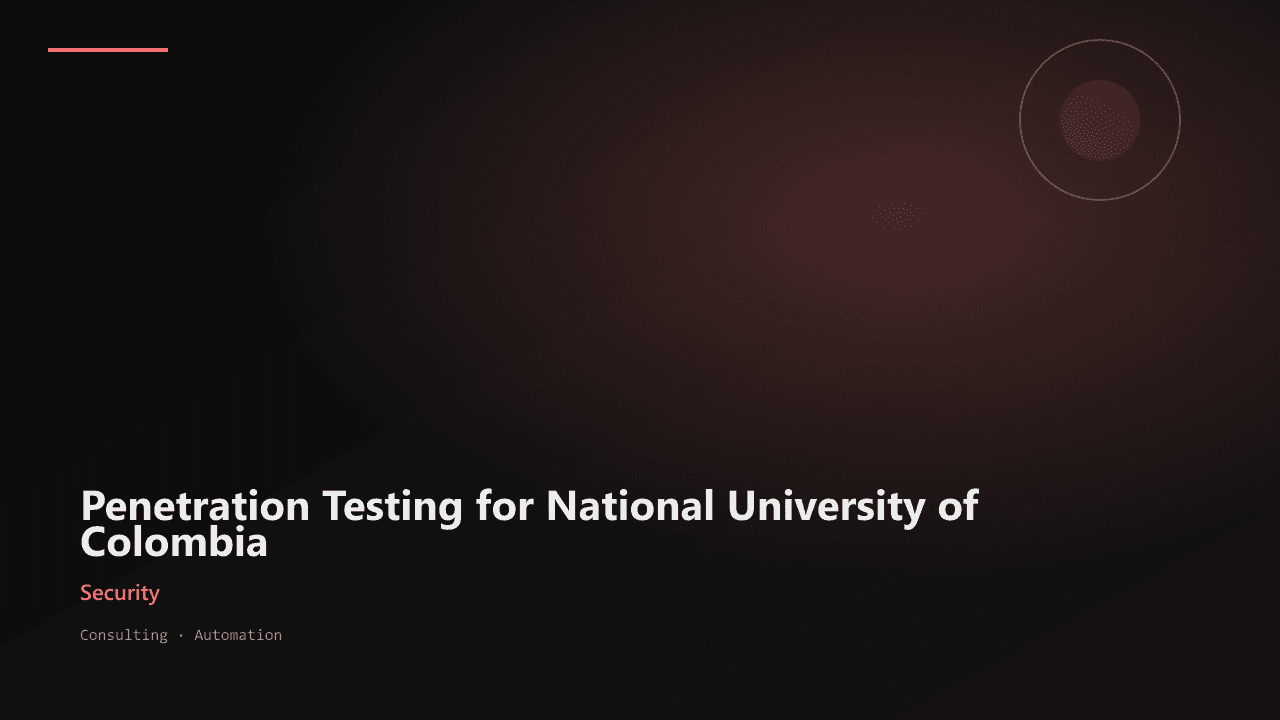 Penetration Testing for National University of Colombia
