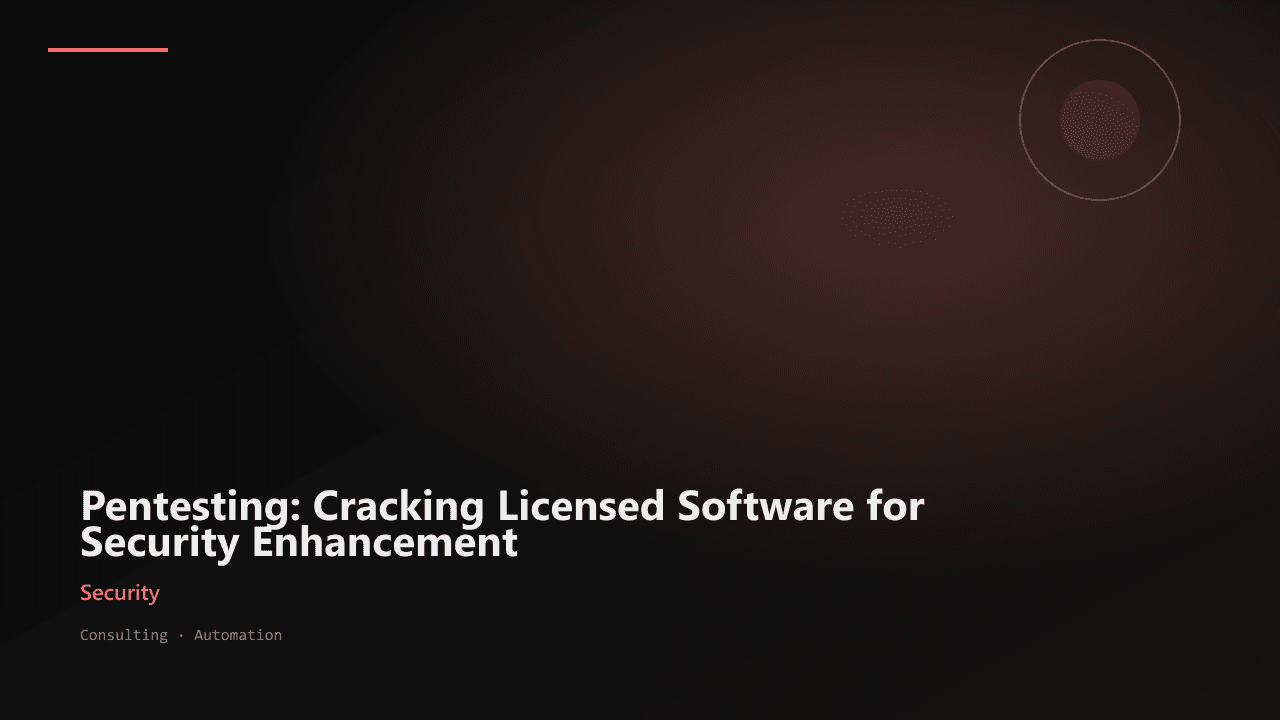 Pentesting: Cracking Licensed Software for Security Enhancement