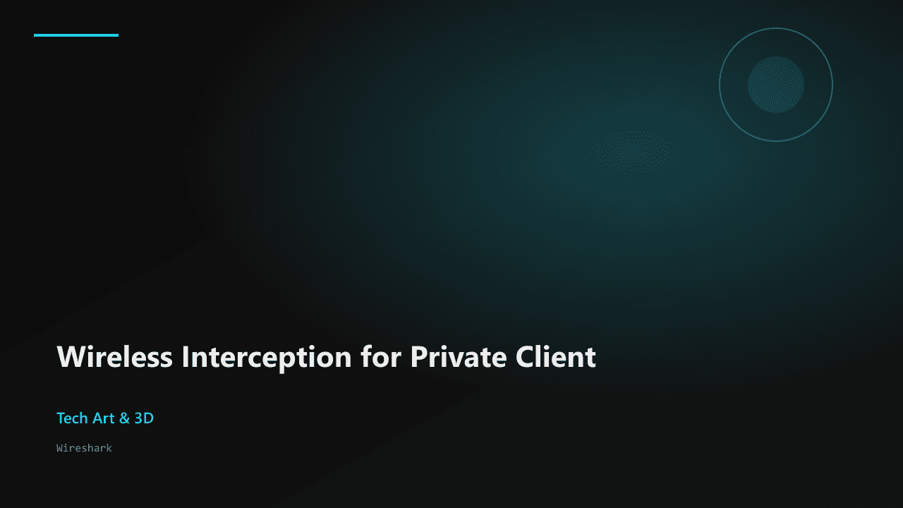 Wireless Interception for Private Client